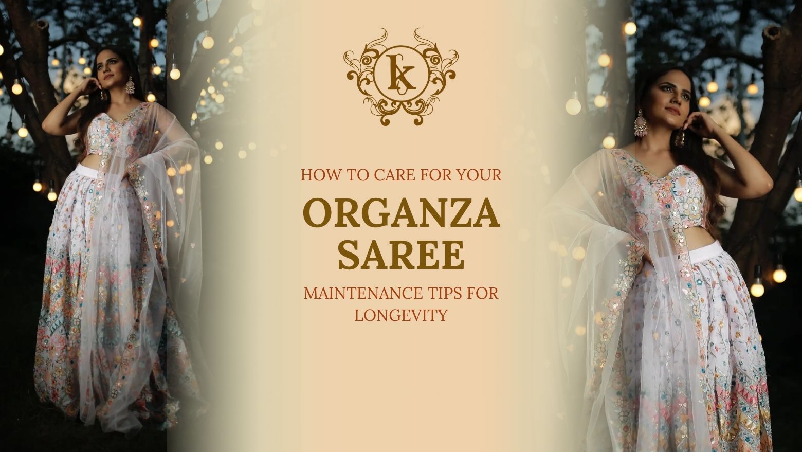 How to Care for Your Organza Saree: Maintenance Tips for Longevity